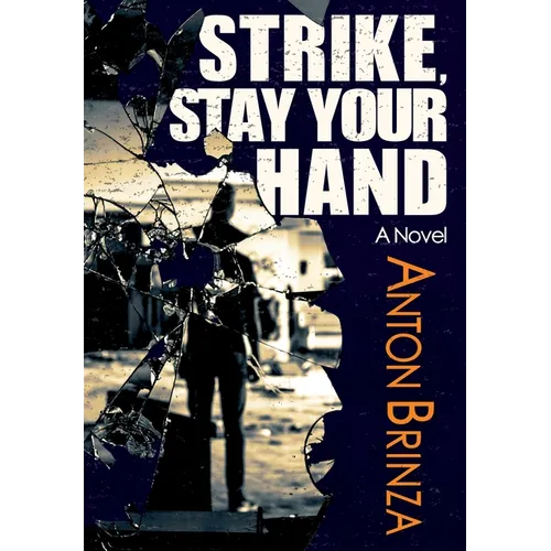 Strike, Stay Your Hand