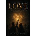 Love That Awaits