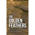 The Golden Feathers: History from a Bird's-Eye View