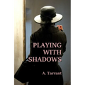 Playing With Shadows