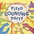 A Delicious Dinosaur Pizza Counting Party: A Counting Book with Toppings