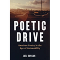 Poetic Drive: American Poetry in the Age of Automobility