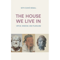 The House We Live in: Virtue, Wisdom, and Pluralism