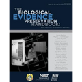 NISTIR 7928 The Biological Evidence Preservation Handbook: Best Practices for Evidence Handlers