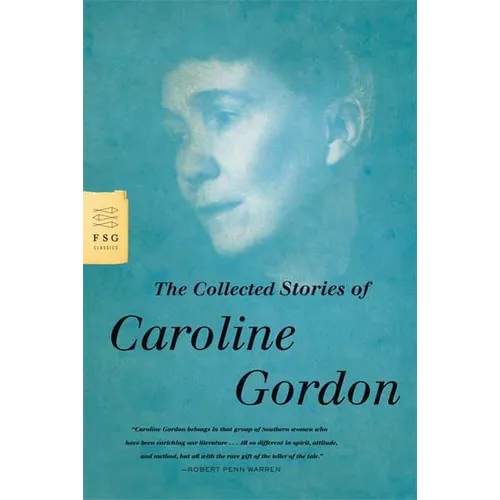 The Collected Stories of Caroline Gordon