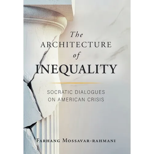 The Architecture of Inequality: Socratic Dialogues on American Crisis