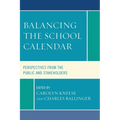 Balancing the School Calendar: Perspectives from the Public and Stakeholders