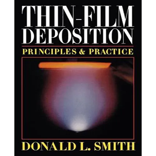 Thin-Film Deposition: Principles and Practice