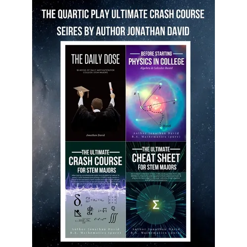 The Quartic Play Ultimate Crash Course Series for STEM Majors