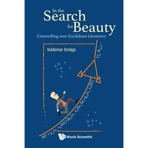 In the Search for Beauty: Unravelling Non-Euclidean Geometry