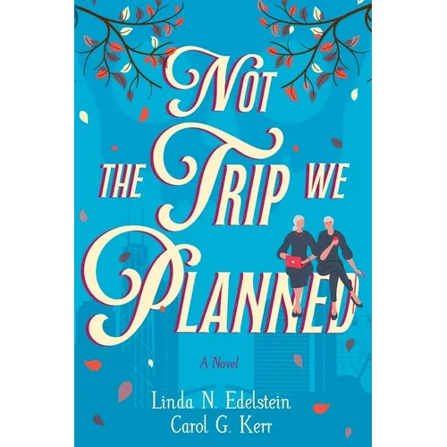 Not the Trip We Planned