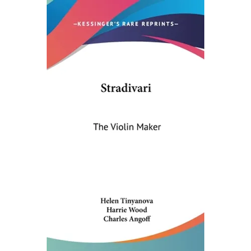 Stradivari: The Violin Maker