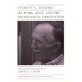 On Work, Race, and the Sociological Imagination