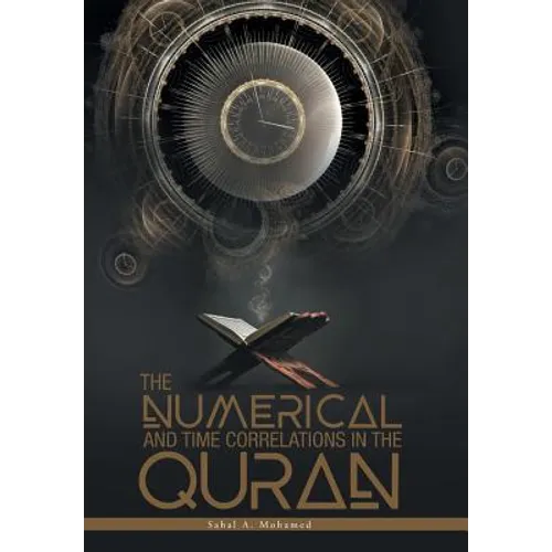 The Numerical And Time Correlations In The Quran