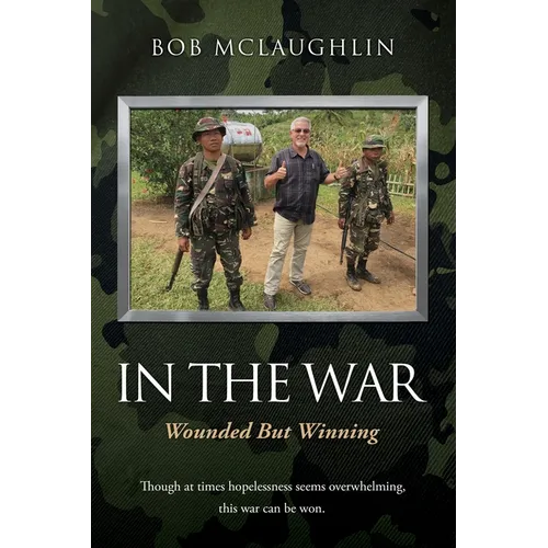 In the War: Wounded But Winning