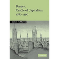 Bruges, Cradle of Capitalism, 1280 1390