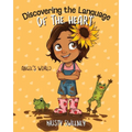 Discovering the Language of the Heart: Angie's World