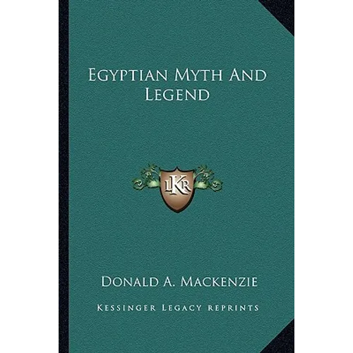 Egyptian Myth And Legend
