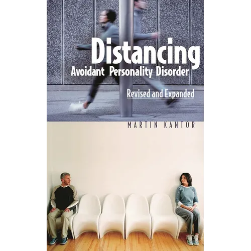 Distancing: Avoidant Personality Disorder, Revised and Expanded (Revised)