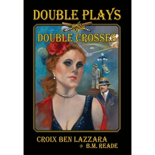 Double Plays and Double Crosses