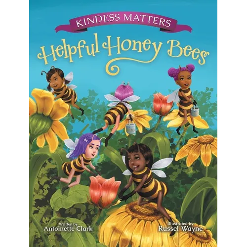 Kindness Matters: Helpful Honey Bees