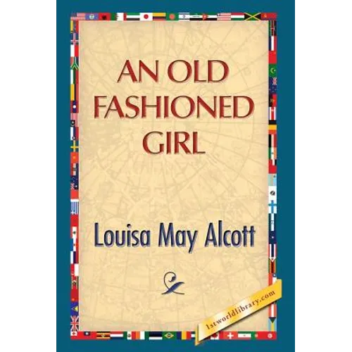 An Old Fashioned Girl