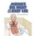 Joshua's Big Night in the Sleep Lab