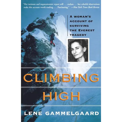 Climbing High: A Woman's Account of Surviving the Everest Tragedy