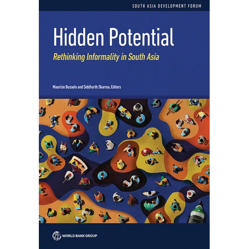 Hidden Potential: Rethinking Informality in South Asia