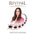 Revival: My Journey with Neuropsychiatric Lyme Disease