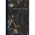 Helical Gears: A Practical Tretise