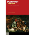 Baudelaire's Shadow: On Poetic Determination