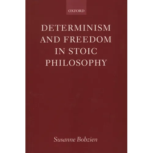 Determinism and Freedom in Stoic Philosophy