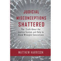 Judicial Misconceptions Shattered