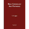 Bible Chronology and Pertinence
