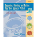 Designing, Building, and Testing Your Own Speaker System with Projects