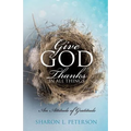 Give God Thanks in All Things