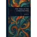 The Trail of the Lonesome Pine
