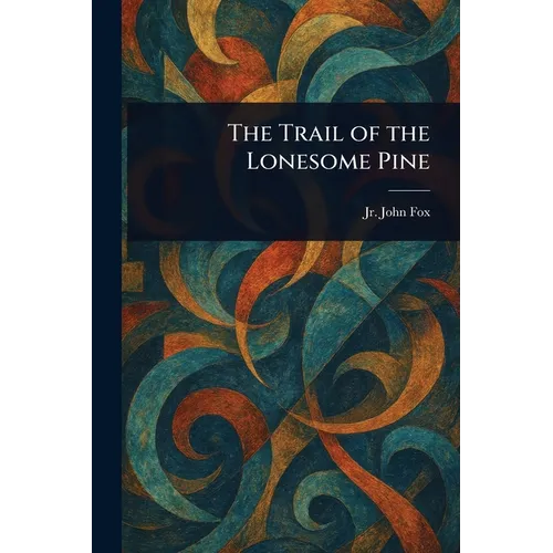 The Trail of the Lonesome Pine