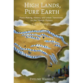 High Lands, Pure Earth: Place Making, History, and Urban Transitions on the Tibetan Plateau