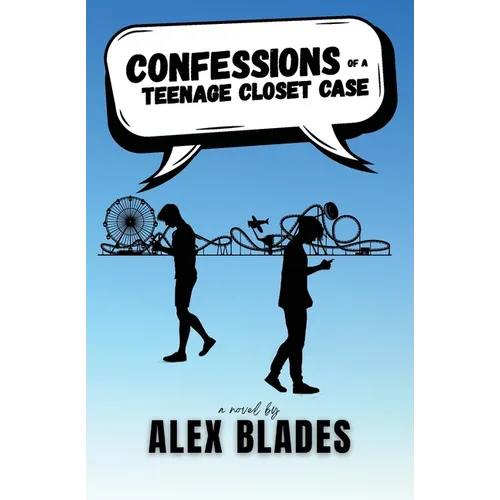 Confessions of a Teenage Closet Case