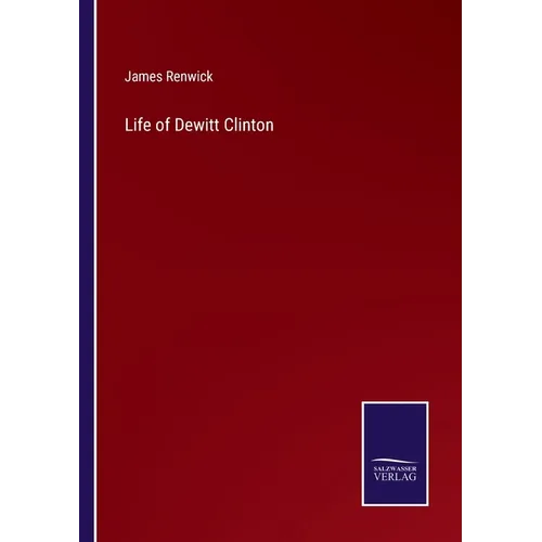 Life of Dewitt Clinton