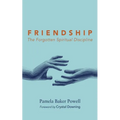 Friendship: The Forgotten Spiritual Discipline
