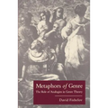 Metaphors of Genre: The Role of Analogies in Genre Theory