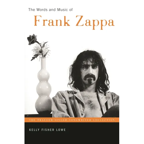 The Words and Music of Frank Zappa