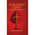 Paradise Lost: A Readable Story Edition of John Milton's Epic (Easy-to-read Version)