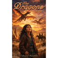 The Dragon's Song: An Alternative Tale of the Old West