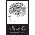 Thought Vibration