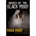 Fiona Frost: Order of the Black Moon