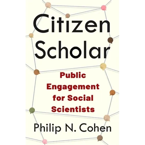 Citizen Scholar: Public Engagement for Social Scientists